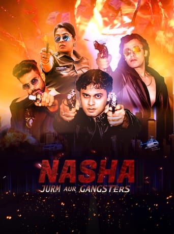 Nasha Jurm Aur Gangsters 2024